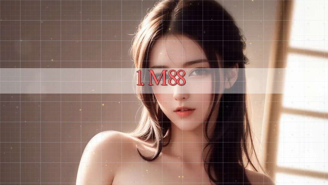 1. M88 1. M88