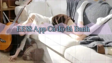 ee88 app cá độ đá banh