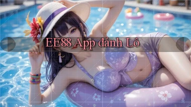 ee88 app đánh lô