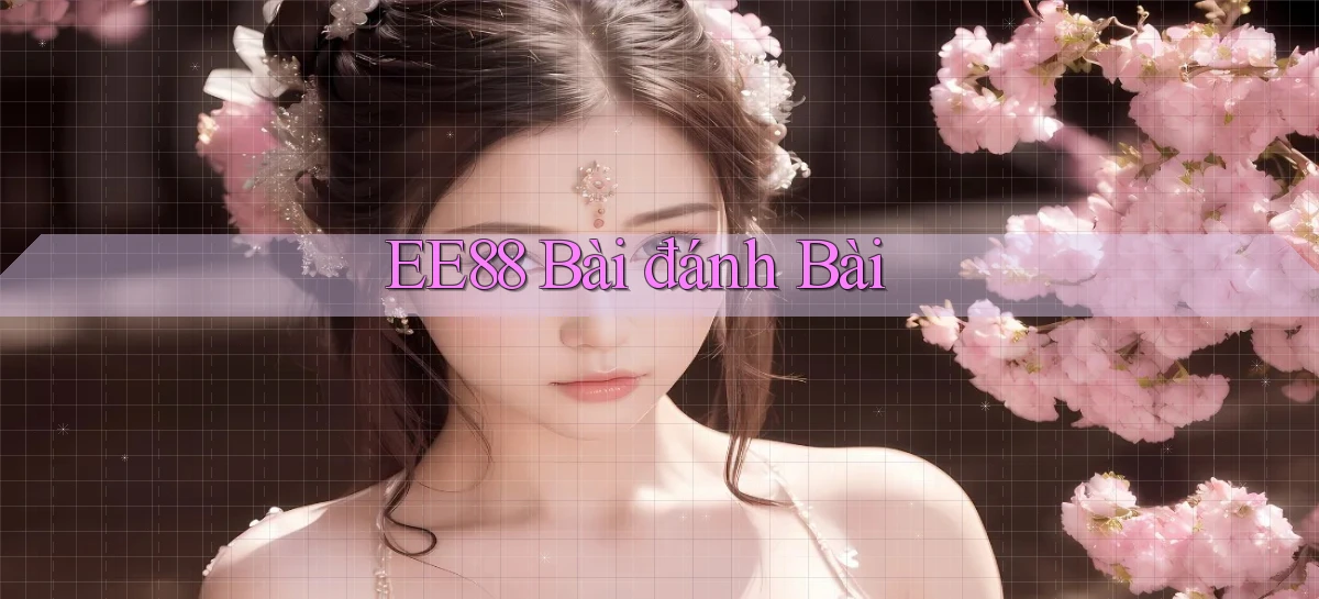 ee88 bài đánh bài
