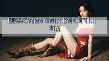 ee88 casino game bài đổi thưởng