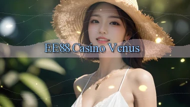ee88 casino venus