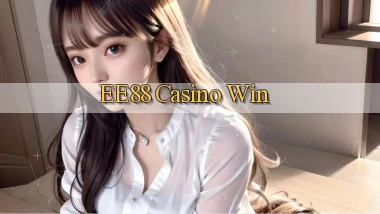 ee88 casino win
