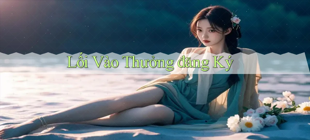 Lối vào Thưởng đăng ký