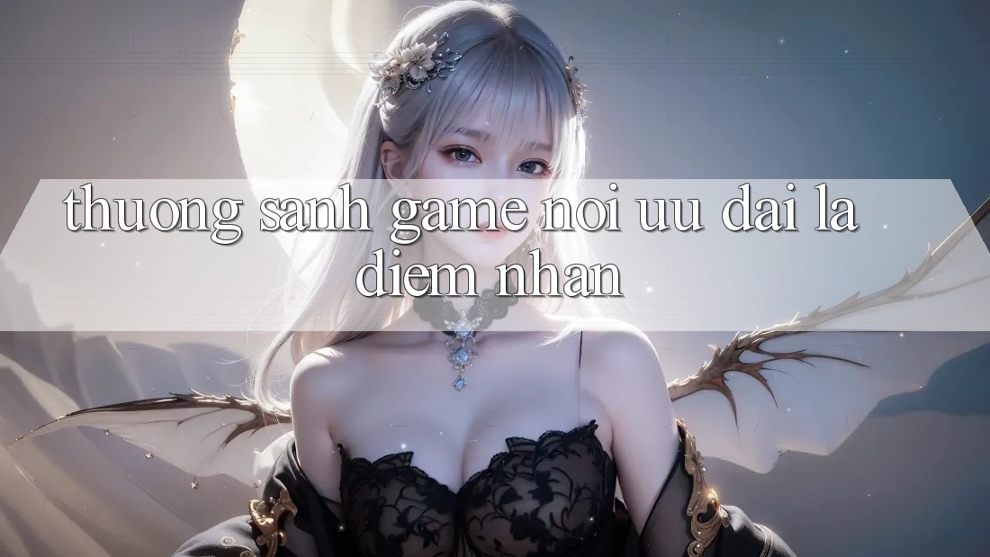 “Thưởng Sảnh Game” – Nơi Ưu Đãi Là Điểm Nhấn “Thưởng Sảnh Game” – Nơi Ưu Đãi Là Điểm Nhấn
