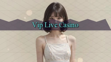 vip Live casino